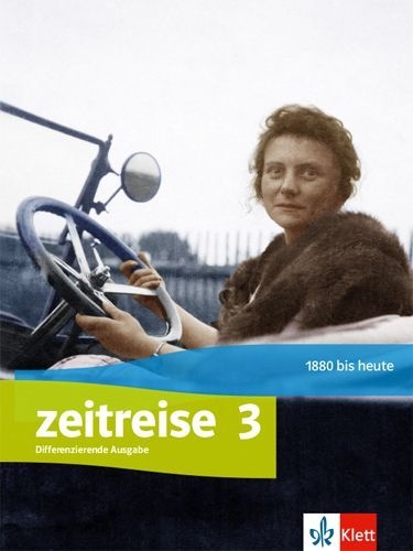 Buchcover und Innenansicht für das Buch: Zeitreise 3. Schulbuch Klasse 9/10. Differenzierende Ausgabe Nordrhein-Westfalen und Thüringen