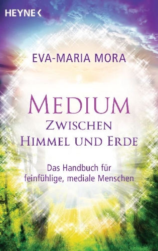 Buchcover und Innenansicht für das Buch: Medium zwischen Himmel und Erde