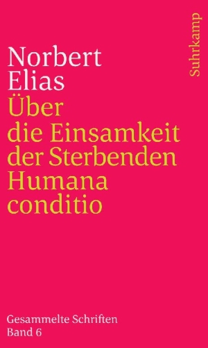 Buchcover und Innenansicht für das Buch: Über die Einsamkeit der Sterbenden in unseren Tagen / Humana conditio