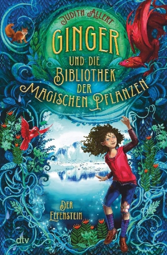 Buchcover und Innenansicht für das Buch: Ginger und die Bibliothek der magischen Pflanzen - Der Elfenstein