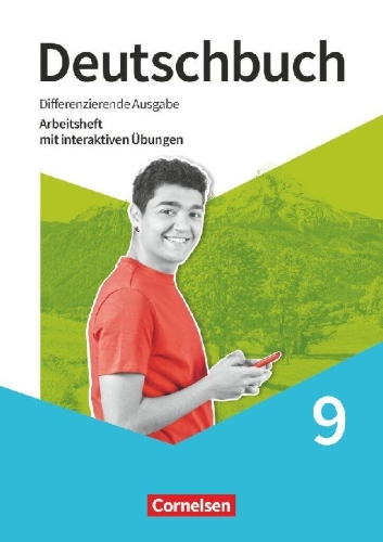 Buchcover und Innenansicht für das Buch: Deutschbuch 9. Schuljahr - Sprach- und Lesebuch - Differenzierende Ausgabe 2020 - Arbeitsheft mit interaktiven Übungen