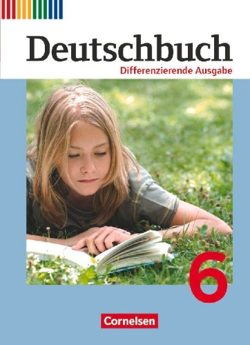 Buchcover und Innenansicht für das Buch: Deutschbuch 6. Schuljahr. Schülerbuch. Differenzierende Ausgabe