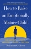 Buchcover und Innenansicht für das Buch: How to Raise an Emotionally Mature Child