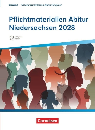 Buchcover und Innenansicht für das Buch: Context - Schwerpunktthema Abitur Englisch - Pflichtmaterialien Abitur Niedersachsen 2028 - Textheft - Zu allen Materialien für das grundlegende und erhöhte Niveau