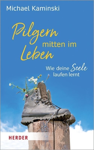 Buchcover und Innenansicht für das Buch: Pilgern mitten im Leben