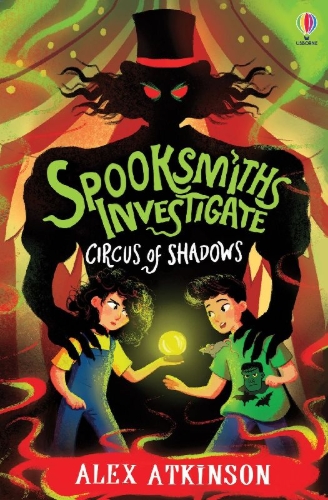 Buchcover und Innenansicht für das Buch: Spooksmiths Investigate: Circus of Shadows
