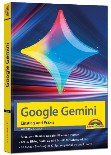 Buchcover und Innenansicht für das Buch: Google Gemini - Einstieg und Praxis - Texte, Bilder, Videos mit KI generieren