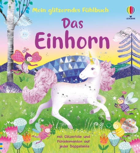 Buchcover und Innenansicht für das Buch: Mein glitzerndes Fühlbuch: Das Einhorn