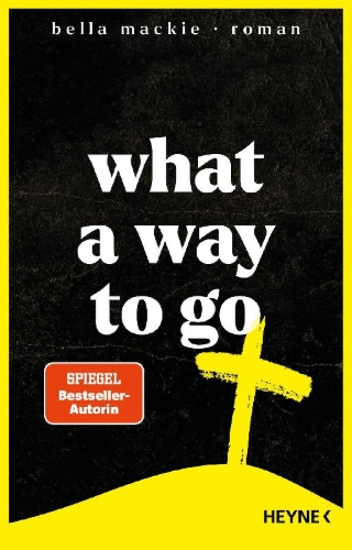 Buchcover und Innenansicht für das Buch: What a Way To Go