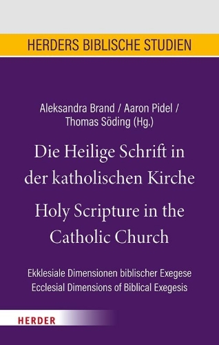 Buchcover und Innenansicht für das Buch: Die Heilige Schrift in der katholischen Kirche/Holy Scripture in the Catholic Church