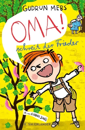 Buchcover und Innenansicht für das Buch: 'Oma!', schreit der Frieder