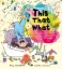 Buchcover und Innenansicht für das Buch: This That What