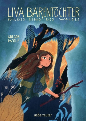 Buchcover und Innenansicht für das Buch: Liva Bärentochter, wildes Kind des Waldes