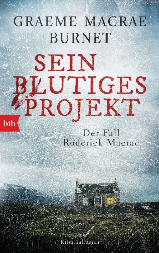 Buchcover und Innenansicht für das Buch: Sein blutiges Projekt. Der Fall Roderick Macrae