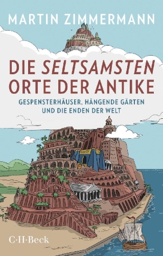 Buchcover und Innenansicht für das Buch: Die seltsamsten Orte der Antike