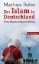 Buchcover und Innenansicht für das Buch: Der Islam in Deutschland