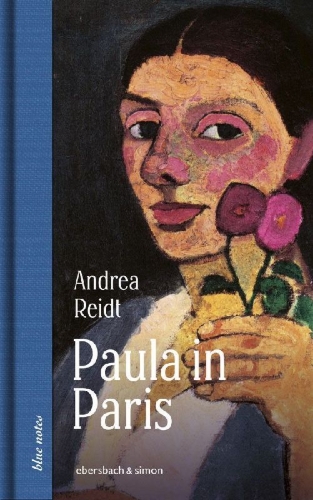 Buchcover und Innenansicht für das Buch: Paula in Paris. Paula Modersohn-Becker in der Welthauptstadt der Kunst