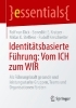 Buchcover und Innenansicht für das Buch: Identitätsbasierte Führung: Vom ICH zum WIR