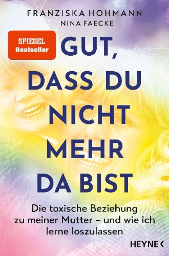 Buchcover und Innenansicht für das Buch: Gut, dass du nicht mehr da bist