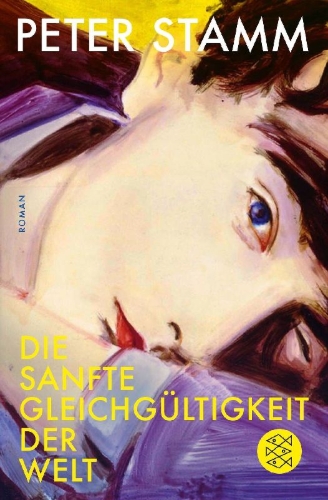 Buchcover und Innenansicht für das Buch: Die sanfte Gleichgültigkeit der Welt