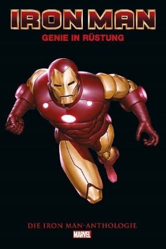 Buchcover und Innenansicht für das Buch: Tales ofSuspense (1959)39,91;Iron Man (1968)54,128,215-216,232,262;Iron Man (1996) 1;Iron Man (1998) 50;Civil War: TheConfession;Invincible Iron Man (2008) 500.1;Invincible Iron Man (2015) 1;Invincible Iron Man (2017) 593(III);TonyStark: Iron Man (2018) 1