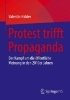 Buchcover und Innenansicht für das Buch: Protest trifft Propaganda