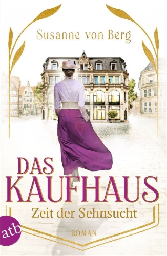 Buchcover und Innenansicht für das Buch: Das Kaufhaus - Zeit der Sehnsucht