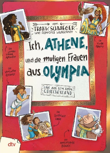 Buchcover und Innenansicht für das Buch: Ich, Athene, und die mutigen Frauen aus Olympia - Live aus dem alten Griechenland