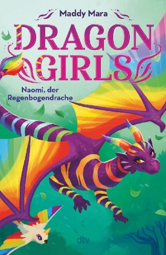 Buchcover und Innenansicht für das Buch: Dragon Girls - Naomi, der Regenbogendrache