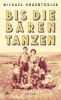 Buchcover und Innenansicht für das Buch: Bis die Bären tanzen