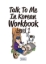 Buchcover und Innenansicht für das Buch: Talk To Me In Korean Workbook - Level 1