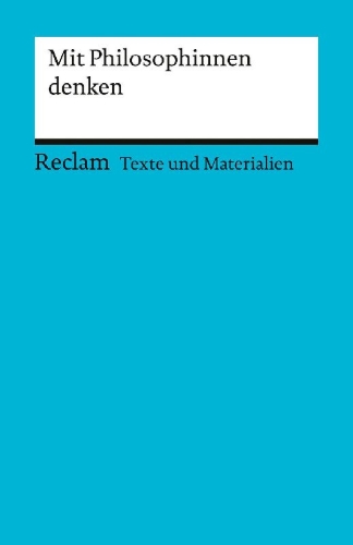 Buchcover und Innenansicht für das Buch: Mit Philosophinnen denken