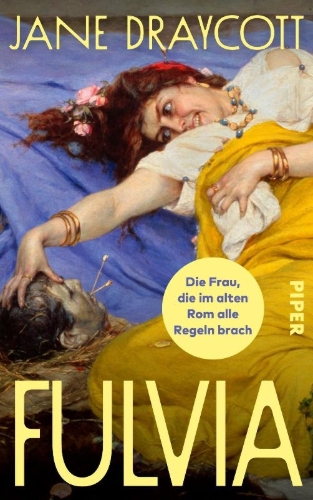 Buchcover und Innenansicht für das Buch: Fulvia. The Woman Who Broke all the Rules in Ancient Rome