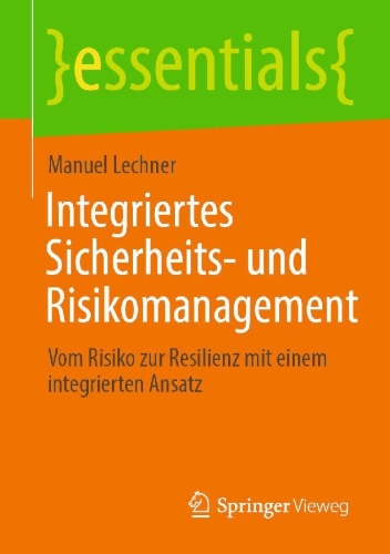 Buchcover und Innenansicht für das Buch: Integriertes Sicherheits- und Risikomanagement