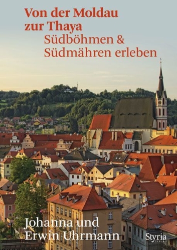 Buchcover und Innenansicht für das Buch: Von der Moldau zur Thaya