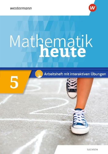 Buchcover und Innenansicht für das Buch: Mathematik heute 5. Arbeitsheft mit interaktiven Übungen. Sachsen