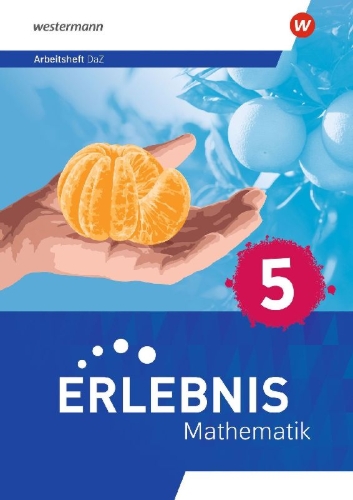 Buchcover und Innenansicht für das Buch: Erlebnis Mathematik. Arbeitsheft DaZ 5. Allgemeine Ausgabe