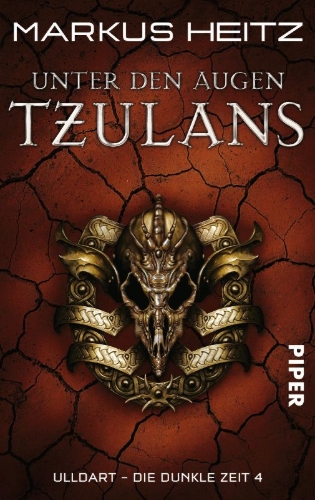 Buchcover und Innenansicht für das Buch: Die Dunkle Zeit 04. Unter den Augen Tzulans