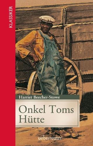 Buchcover und Innenansicht für das Buch: Onkel Toms Hütte