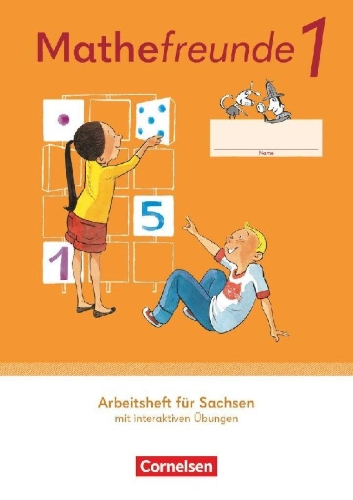 Buchcover und Innenansicht für das Buch: Mathefreunde 1. Schuljahr- Ausgabe Sachsen 2022 - Arbeitsheft mit interaktiven Übungen
