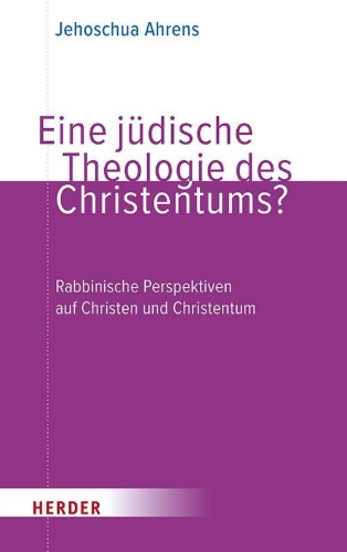 Buchcover und Innenansicht für das Buch: Eine jüdische Theologie des Christentums?