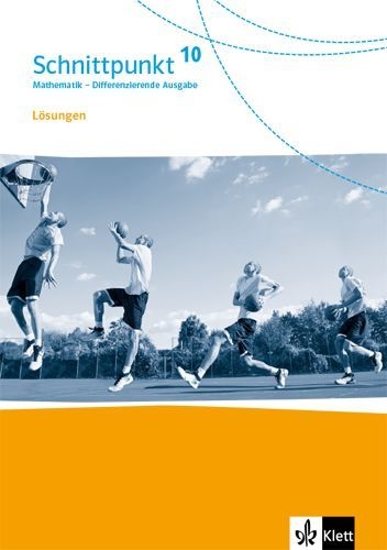 Buchcover und Innenansicht für das Buch: Schnittpunkt Mathematik 10. Lösungen Klasse 10. Differenzierende Ausgabe