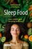 Buchcover und Innenansicht für das Buch: Sleep Food - Besser schlafen durch die richtige Ernährung