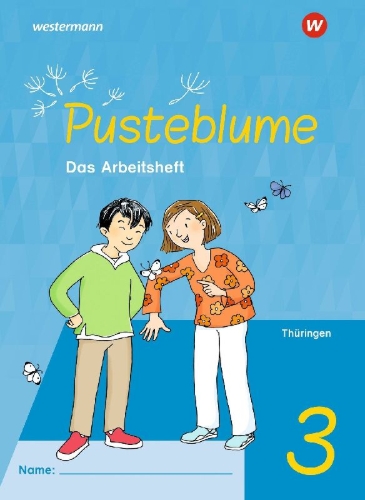 Buchcover und Innenansicht für das Buch: Pusteblume. Sachunterricht 3. Arbeitsheft. Für Thüringen