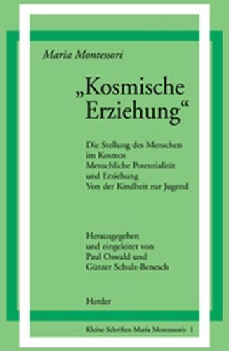 Buchcover und Innenansicht für das Buch: ' Kosmische Erziehung.'