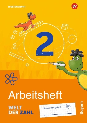 Buchcover und Innenansicht für das Buch: Welt der Zahl 2. Arbeitsheft. Für Bayern