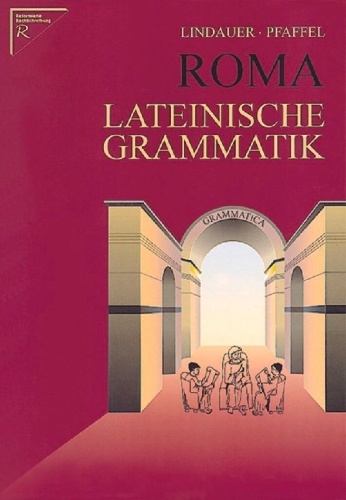Buchcover und Innenansicht für das Buch: Roma. Lateinische Grammatik. (RSR)
