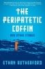 Buchcover und Innenansicht für das Buch: Peripatetic Coffin and Other Stories, The