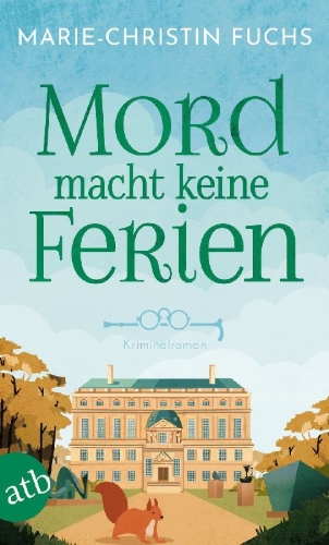 Buchcover und Innenansicht für das Buch: Mord macht keine Ferien