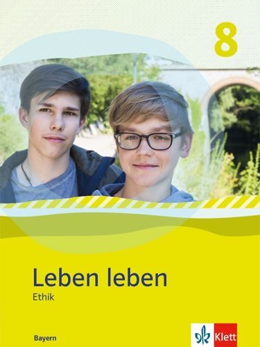 Buchcover und Innenansicht für das Buch: Leben leben 8. Ausgabe Bayern. Schülerband Klasse 8